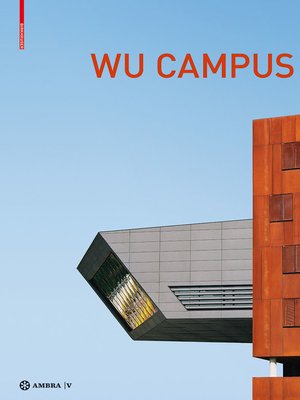 cover image of Der Campus der Wirtschaftsuniversität Wien. Vienna University of Economics and Business Campus